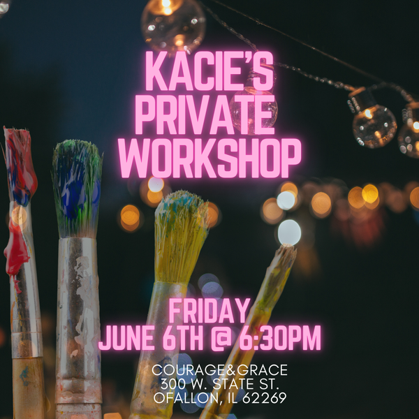 6/6 Kacie's Private Workshop
