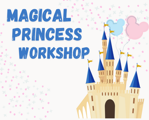 !!! Magical Princess Workshop