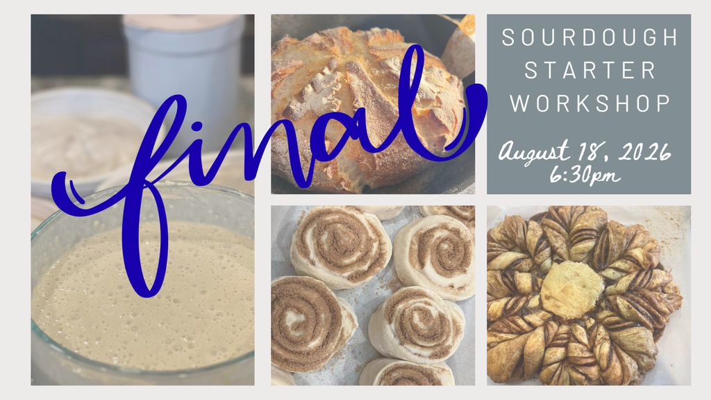 8/18 Sourdough Workshop