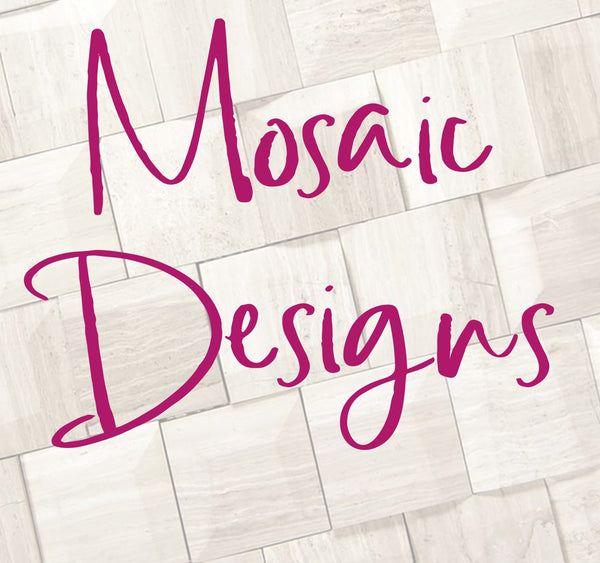 !!! Mosaic Designs