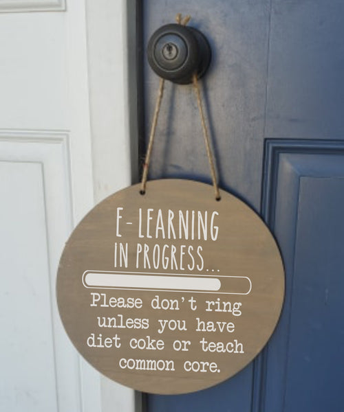 !!! E-Learning In Progress Door Hanger